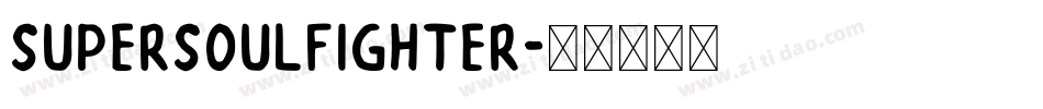 Supersoulfighter字体转换
