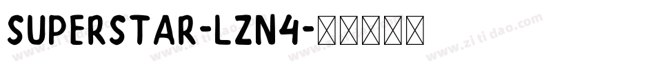 Superstar-LZn4字体转换