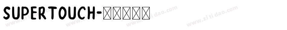Supertouch字体转换
