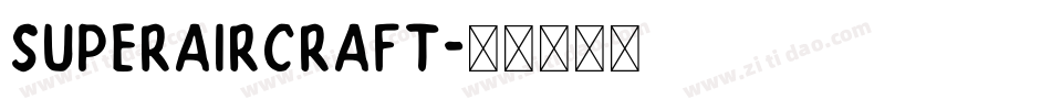 superaircraft字体转换