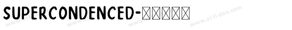 supercondenced字体转换