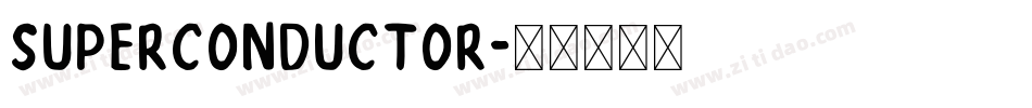 superconductor字体转换