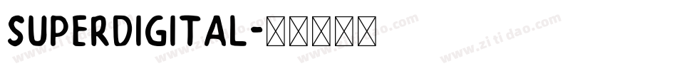 superdigital字体转换