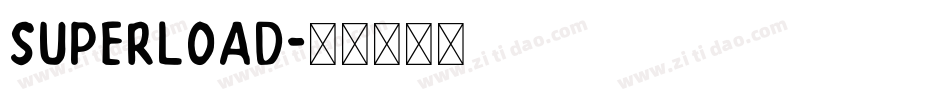 superload字体转换