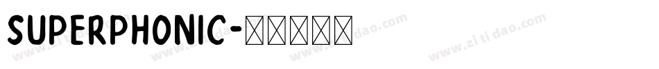 superphonic字体转换