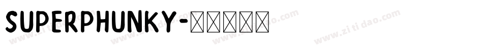 superphunky字体转换