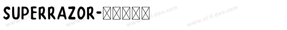 superrazor字体转换