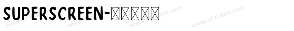 superscreen字体转换