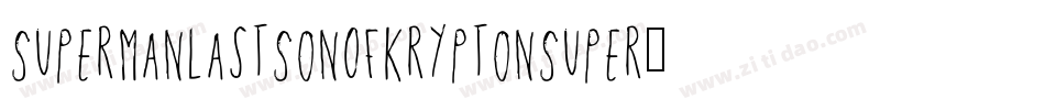 SupermanLastSonOfKryptonSuper-0004字体转换