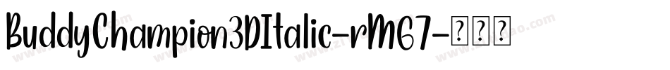 BuddyChampion3DItalic-rM67字体转换