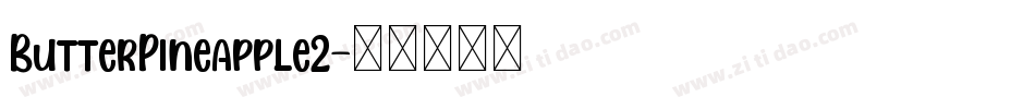 ButterPineapple2字体转换