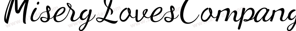 MiseryLovesCompany-6ZAx字体转换