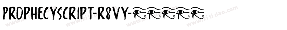 ProphecyScript-r8vy字体转换