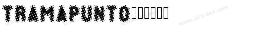TRAMAPUNTO字体转换