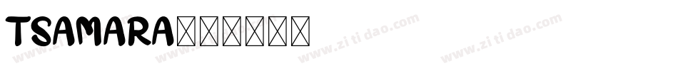 TSAMARA字体转换