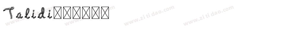 Talidi字体转换