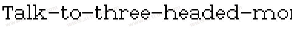 Talk-to-three-headed-monkey字体转换