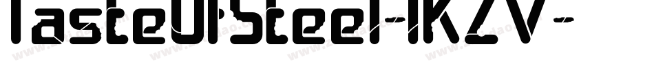 TasteOfSteel-lKZV字体转换