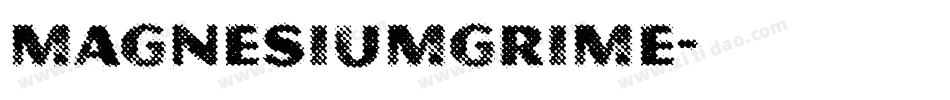 MagnesiumGrime字体转换