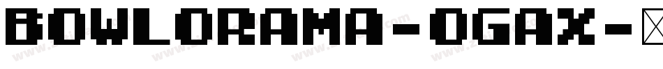 Bowlorama-ogax字体转换