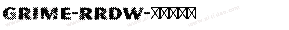 Grime-RRdW字体转换