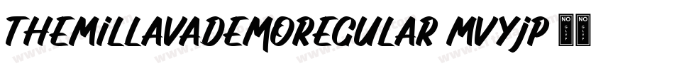 TheMillavaDemoRegular-MVYjp字体转换 TheMillavaDemoRegular-MVYjp字体转换