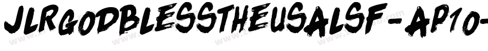 JlrGodBlessTheUsaLsf-ap1o字体转换