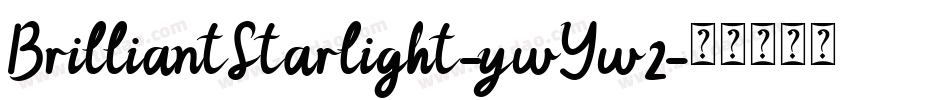 BrilliantStarlight-ywYw2字体转换