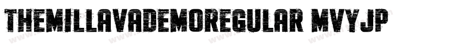 TheMillavaDemoRegular-MVYjp字体转换 TheMillavaDemoRegular-MVYjp字体转换