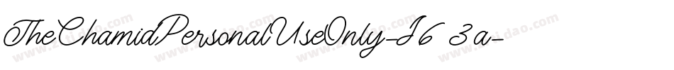 TheChamidPersonalUseOnly-J63a字体转换 TheChamidPersonalUseOnly-J63a字体转换