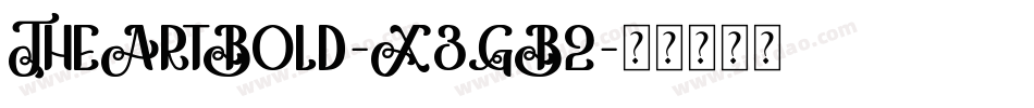 TheArtBold-X3GB2字体转换