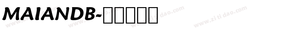 MAIANDB字体转换