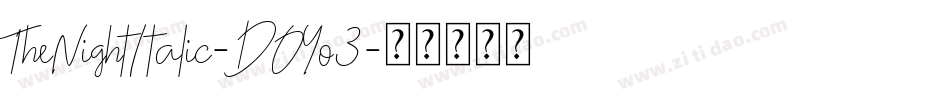 TheNightItalic-DOYo3字体转换