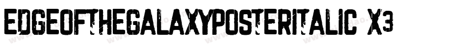 EdgeOfTheGalaxyPosterItalic-x3o1m字体转换
