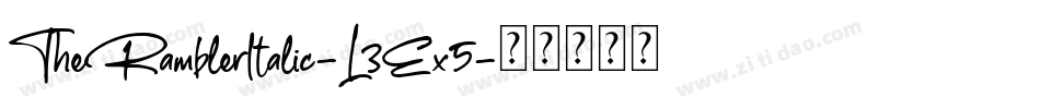 TheRamblerItalic-L3Ex5字体转换