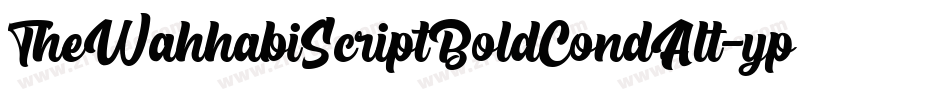 TheWahhabiScriptBoldCondAlt-ypMM字体转换
