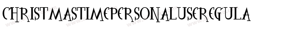 ChristmasTimePersonalUseRegular-adB9字体转换