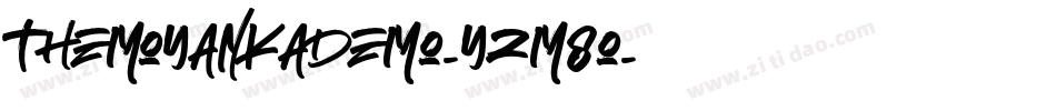 TheMoyankaDemo-YzM8o字体转换