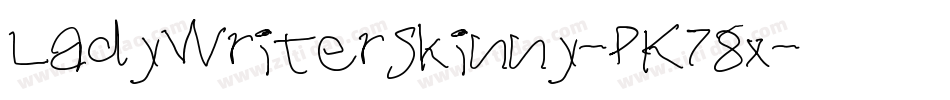 LadyWriterSkinny-PK78x字体转换