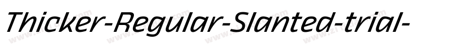 Thicker-Regular-Slanted-trial字体转换