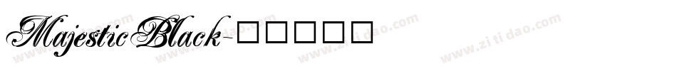 MajesticBlack字体转换