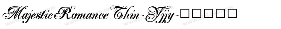 MajesticRomanceThin-Yjjy字体转换