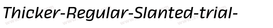 Thicker-Regular-Slanted-trial字体转换