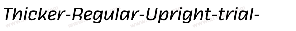 Thicker-Regular-Upright-trial字体转换