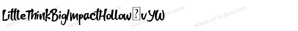 LittleThinkBigImpactHollow-vYWL字体转换