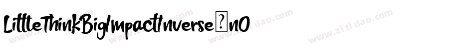 LittleThinkBigImpactInverse-nOPO字体转换