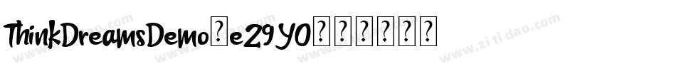 ThinkDreamsDemo-eZ9YO字体转换