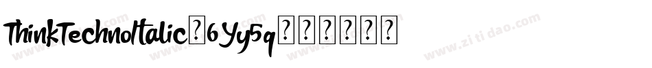 ThinkTechnoItalic-6Yy5q字体转换