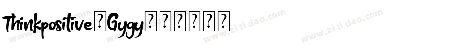 Thinkpositive-Gygy字体转换