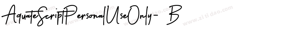 AquateScriptPersonalUseOnly-4BBdp字体转换